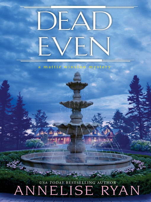 Title details for Dead Even by Annelise Ryan - Available